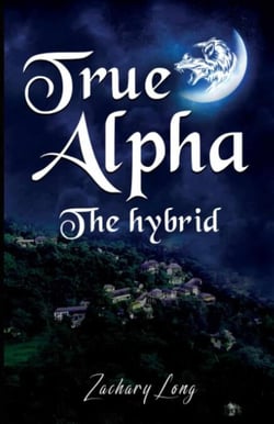 True Alpha: The hybrid - True Alpha series, #1