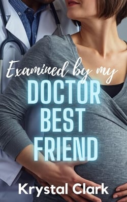 Examined by My Doctor Best Friend