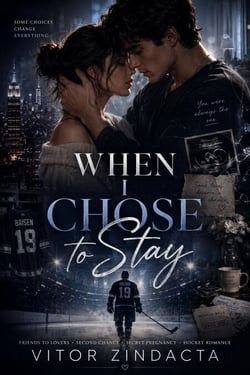 When i chose to stay