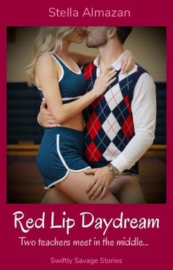 Red Lip Daydream - Swiftly Savage Stories, #1