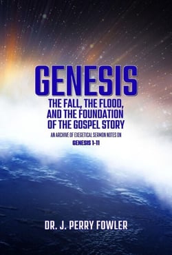 Genesis: The Fall, The Flood, and The Foundation of the Gospel Story - Genesis, #1