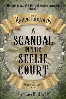 A Scandal in the Seelie Court - Sherwood &amp; Jarvis, #3