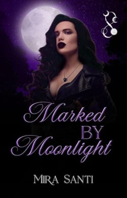 Marked by Moonlight - Silvermoon Prophecies, #1