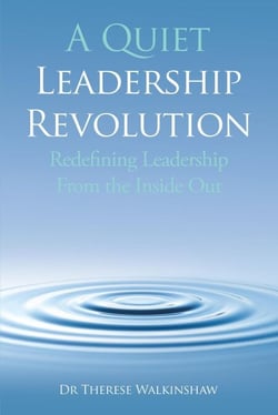 A Quiet Leadership Revolution: Redefining Leadership From the Inside Out