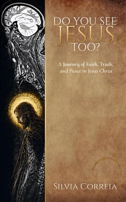 Do You See Jesus Too?: A Journey of Faith, Truth, and Peace in Jesus Christ