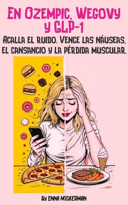 En Ozempic, Wegovy y GLP-1 - Acalla el ruido. Vence las náuseas, el cansancio y la pérdida muscular. - No Fluff Health