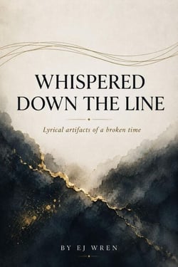 Whispered Down the Line