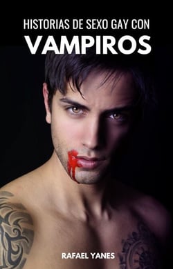 Historias de sexo gay con vampiros