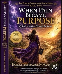 When Pain Became Purpose - The Purpose Through the Storm Series, #2
