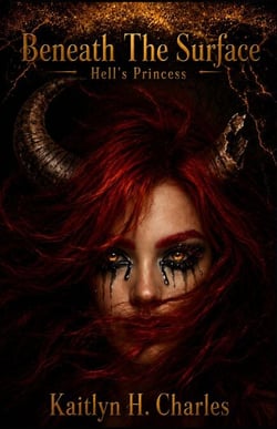 Beneath The Surface: Hell's Princess - Beneath The Surface, #1