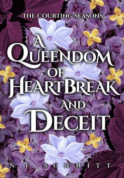 A Queendom of Heartbreak and Deceit - The Courting Seasons, #2