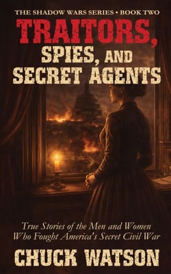 Traitors, Spies, and Secret Agents - The Shadow Wars, #2