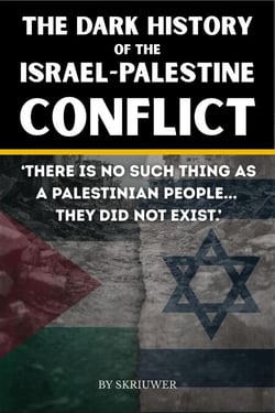 The Dark History of the Israel-Palestine Conflict