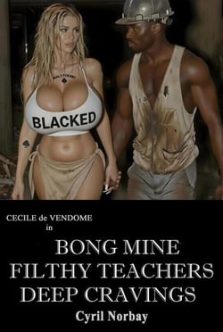 Bong Mine Filthy Teachers Deep Cravings - Cecile de Vendome, #102