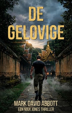 De Gelovige - Een Max Jones Thriller, #5