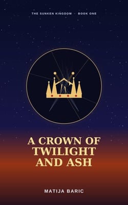 A Crown of Twilight and Ash