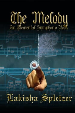The Melody (Elemental Symphony #2) - Elemental Symphony, #2