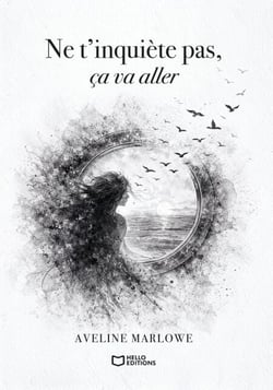 Ne t'inquiète pas, ça va aller