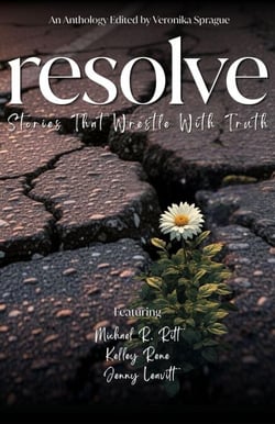 Resolve: Stories That Wrestle With Truth