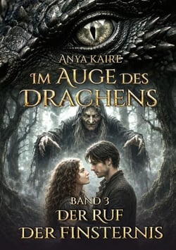 Im Auge des Drachens: Der Ruf der Finsternis