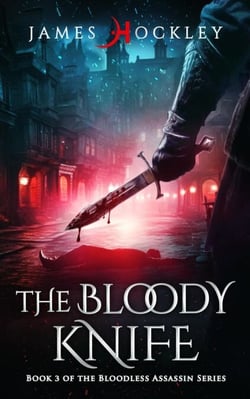 The Bloody Knife - The Bloodless Assassin, #3