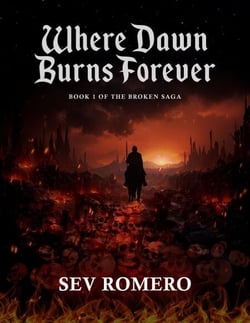 Where Dawn Burns Forever - The Broken Saga, #1