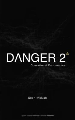 Danger 2: Operational Continuance - Danger, #2