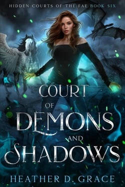 Court of Demons and Shadows - Hidden Courts of the Fae, #6