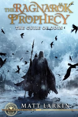 The Guile of Odin - The Ragnarök Prophecy, #5