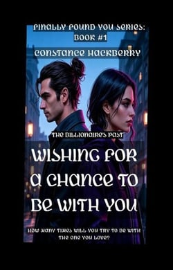 Wishing for a Chance to Be With You - Finally Found You Series: Book #1