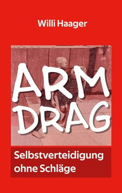 Arm Drag - Selbstverteidigung ohne Schläge