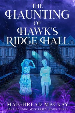 The Haunting of Hawk's Ridge Hall - Lake Scugog Mysteries, #1