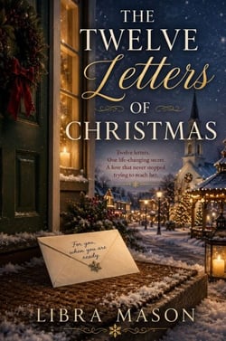 The Twelve Letters of Christmas - The Winter Wish Collection, #3