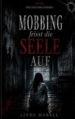 Mobbing frisst die Seele auf