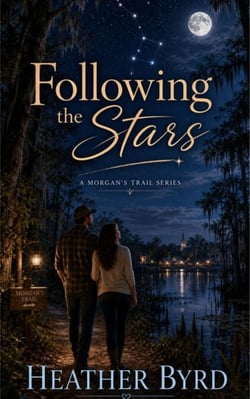 Following the Stars - A Morgan’s Trail Series, #1