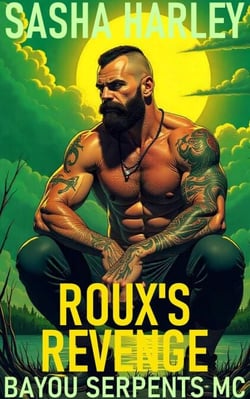 Roux's Revenge - Bayou Serpents MC, #5