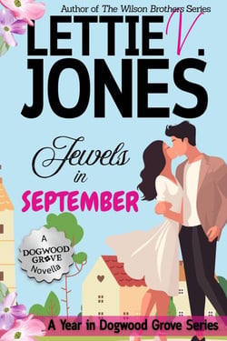 Jewels in September - A Year in Dogwood Grove
