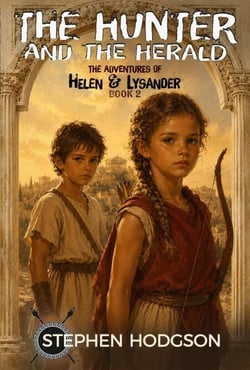 The Hunter and the Herald - The Adventures of Helen and Lysander, #2