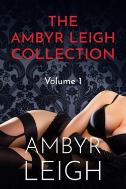 The Ambyr Leigh Collection, Vol. 1