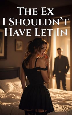 The Ex I Shouldn't Have Let In - Unforeseen Entanglements, #29