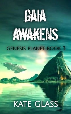 Gaia Awakens - Genesis Planet, #3