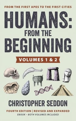 Humans: From the Beginning: The Complete Two-Volume Edition