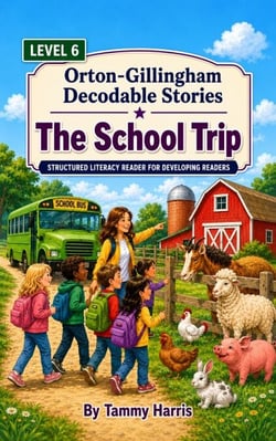 Orton-Gillingham Decodable Stories: Level 6: The School Trip - Orton-Gillingham Decodable Stories