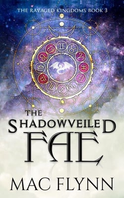 The Shadowveiled Fae: A Dragon Shifter Romance (The Ravaged Kingdoms Book 3) - The Ravaged Kingdoms, #3