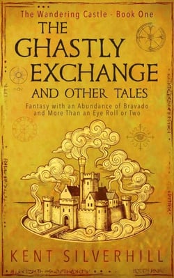 The Ghastly Exchange and Other Tales - The Wandering Castle, #1
