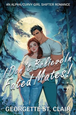I Don't Believe In Fated Mates! - Shifters of Cedar Run, #2