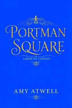 Portman Square - Lords of London, #2