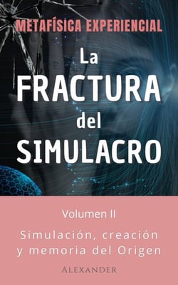 La fractura del simulacro - La voz de la consciencia, #2