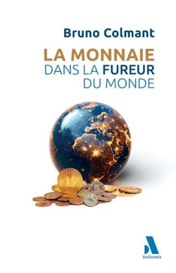 La monnaie dans la fureur du Monde