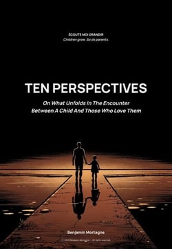 Ten Perspectives – On What Unfolds in the Encounter Between a Child and Those Who Love Them